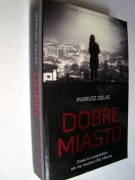 Mariusz Zielke - Dobre miasto