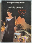 Wśród obcych - Jadwiga Courths-Mahler