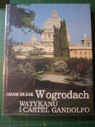 W ogrodach Watykanu i Castel Gandolfo- A. Bujak