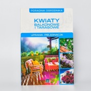 KWIATY BALKONOWE I TARASOWE, UPRAWA PIELĘGNACJA (4