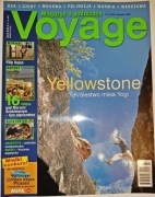 MAGAZYN o podróżach VOYAGE nr 3 (32) marzec 2001 Yellowstone Królestwo Yogi