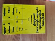 Stanisław Lis Podstawy projektowania systemu rytmicznej produkcji 