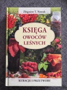 Księga owoców leśnych, Zbigniew T. Nowak