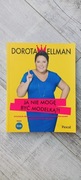Dorota Wellman Ja nie mogę być modelką?