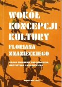 Wokół koncepcji kultury Floriana Znanieckiego