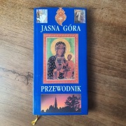 Jasna Góra – Sanktuarium Matki Bożej. Przewodnik (Wydanie II)