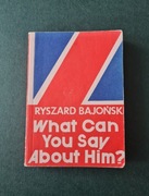 What can you say about him? Ryszard Bajoński angielski książka słownik