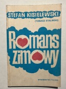 Stefan Kisielewski Tomasz Staliński - Romans zimowy