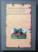 Życie codzienne na dawnych ziemiach pruskich