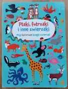 Książeczka dla dzieci Ptaki futrzaki i inne zwierzaki 