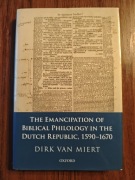 The Emancipation of Biblical Philology in the Dutch Republic, 1590-1670