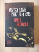 Wszyscy ludzie przez cały czas, Marta Guzowska 