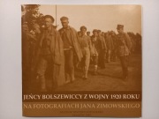 Jeńcy bolszewiccy z wojny 1920 roku na fotografiach Jana ZimowskiegoKATALOG