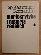 Morfokrytyka i historia redakcji bp Kazimierz Romaniuk
