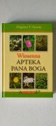 Wiosenna apteka Pana Boga Zbigniew T. Nowak