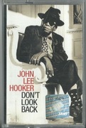 JOHN LEE HOOKER - DON'T LOOK BACK