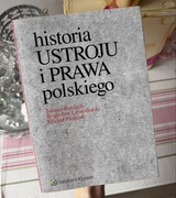 Historia ustroju i prawa polskiego Wolters Kluwer