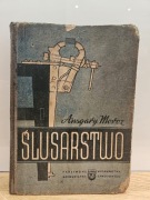 Książka Ślusarstwo Ansgary Moroz Szkolnictwo Zawodowe 1958