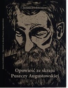 Opowieść że skraju Puszczy Augustowskiej 