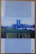 331. Miasto ze szkła. Trylogia Nowojorska Paul Auster
