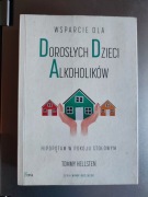 Wsparcie dla dorosłych dzieci alkoholików + Ackerman - Wyrosnąć z DDA
