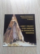 Łowcy rolnicy epoki kamienia na środkowym nadodrzu