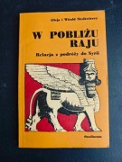 W pobliżu raju Relacja z podróży...Niedźwieccy SPK