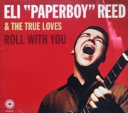 Eli "Paperboy" Reed & The True Loves – Roll With You (soul, funk) (5)