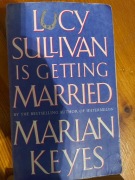 Marian Keyes - Lucy Sullivan is getting married