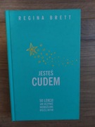 Regina Brett Jesteś cudem