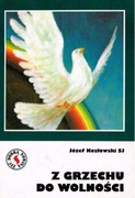 Z grzechu do wolności * Józef Kozłowski SJ