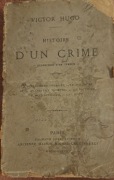 Victor Hugo, Histoire d'un crime