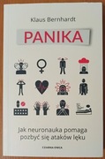 Klaus Bernhardt "Panika. Jak neuronauka pomaga pozbyć się ataków lęku"