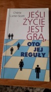Jeśli życie jest grą, oto jej reguły Cherie Carter- Scott