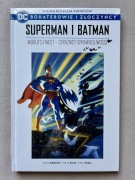 Bohaterowie i złoczyńcy. Superman i Batman. Strażnicy sprawiedliwości.