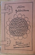 Byle do wakacji. Alina goldnikowa. Ryciny Bohdana Butenko