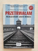 Przetrwałam Relacje Ofiary Josefa Mengele