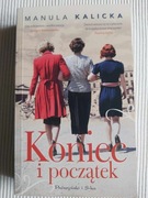 Początek i koniec.  Manula Kalicka