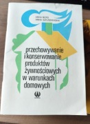 Przechowywanie i konserwowanie produktów żywnościowych w warunkach domowych