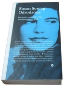 Susan Sontag - ODRODZONA - Dzienniki t. I, 1947-63