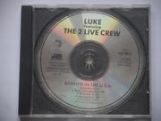 2 LIVE CREW & LUKE CAMPBELL - BANNED IN THE U.S.A. [Promo CDs]