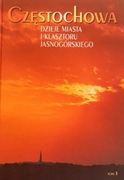 Częstochowa. Dzieje miasta i klasztoru jasnogórskiego, 4 tomy