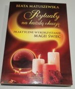Rytuały na każdą okazję - Beata Matuszewska