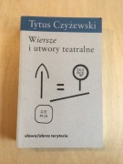 Wiersze i utwory teatralne Tytus Czyżewski