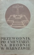122 Przewodnik po cmentarzu na Bródnie w Warszawie