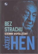 BEZ STRACHU. DZIENNIK WSPÓŁCZESNY - Józef Hen