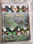 Motyle świata Paziowate Papilionidae Janusz Masłowski, Krzysztof Fiołek
