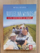 Kotlet na wynos czyli autostopem na równik. Mateusz Kotlarski
