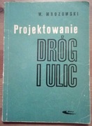 Projektowanie dróg i mostów W. Mrozowski