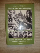 MARIA WÓJCIK OCALIĆ OD ZAPOMNIENIA KOBIETY ŻOŁNIERZE